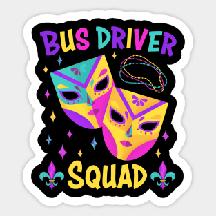 Bus Driver Squad Mardi Gras Carnival Costume Tee - Perfect for Parade Kings and Beads Sticker